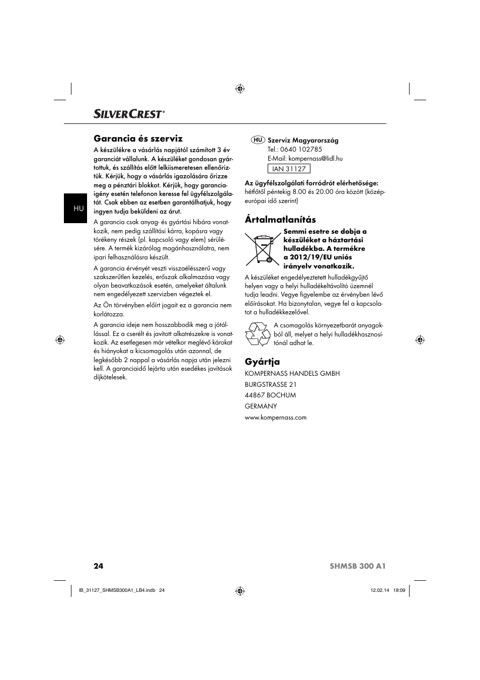 Garancia és szerviz, Ártalmatlanítás, Gyártja | Silvercrest SHMSB 300 A1 User Manual | Page 27 / 60