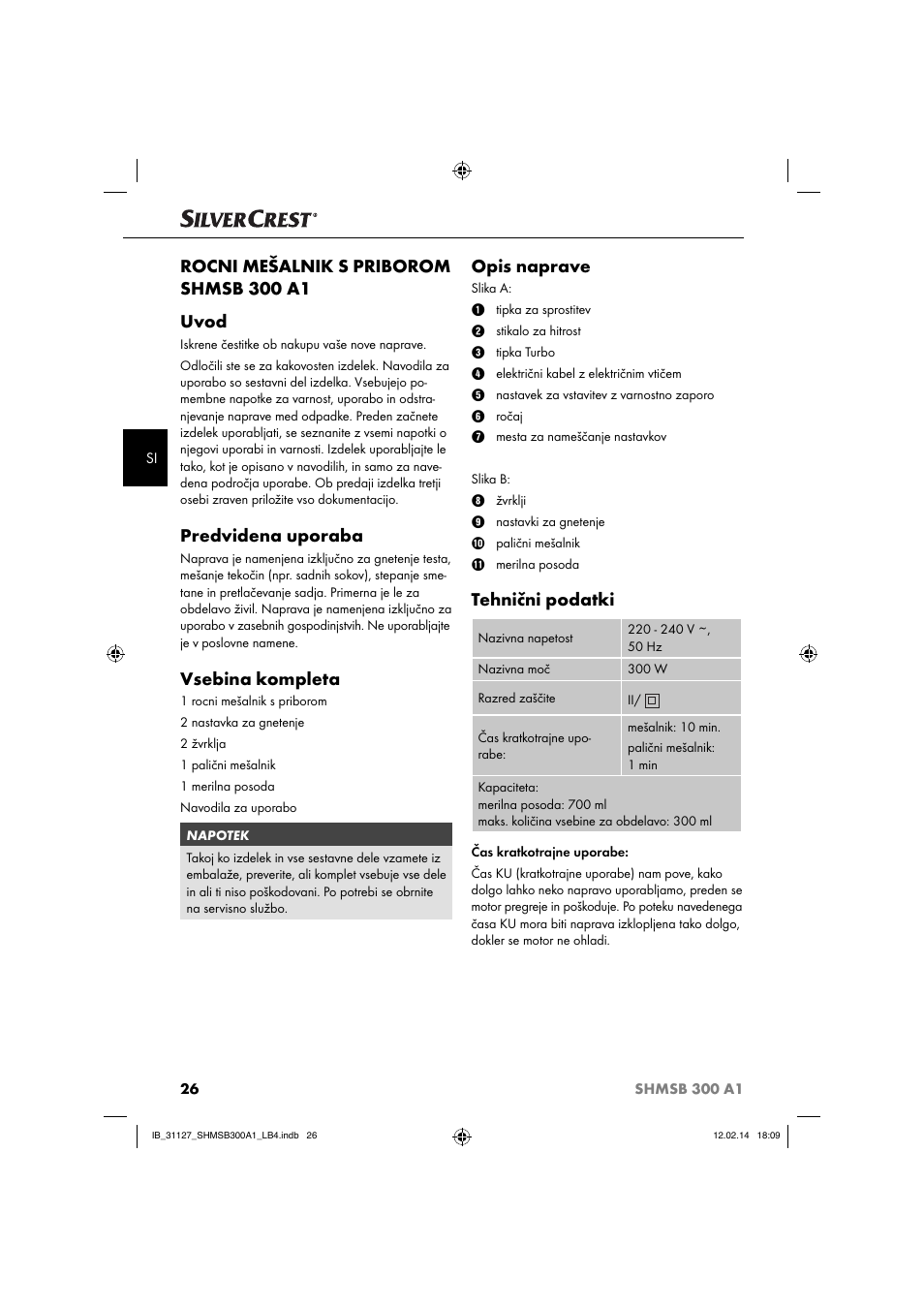 Rocni mešalnik s priborom shmsb 300 a1 uvod, Predvidena uporaba, Vsebina kompleta | Opis naprave, Tehnični podatki | Silvercrest SHMSB 300 A1 User Manual | Page 29 / 60