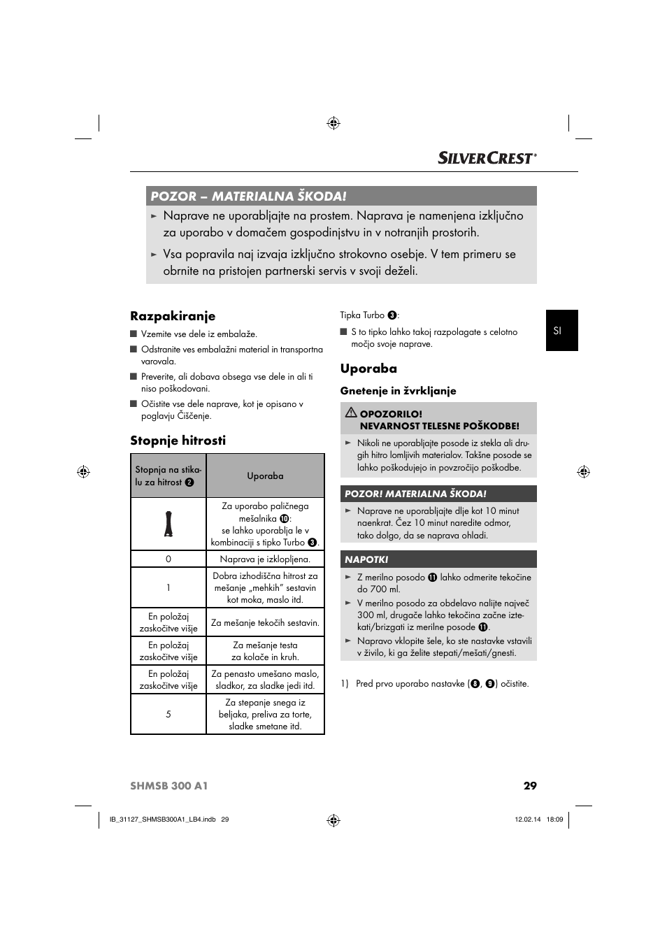 Pozor – materialna škoda, Stopnje hitrosti, Uporaba | Silvercrest SHMSB 300 A1 User Manual | Page 32 / 60