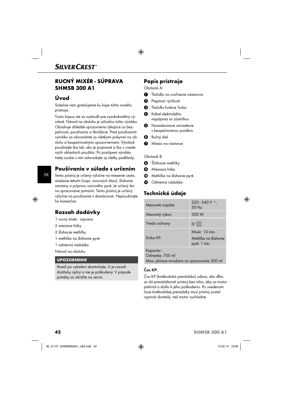 Rucný mixér - súprava shmsb 300 a1 úvod, Používanie v súlade s určením, Rozsah dodávky | Popis prístroja, Technické údaje | Silvercrest SHMSB 300 A1 User Manual | Page 45 / 60