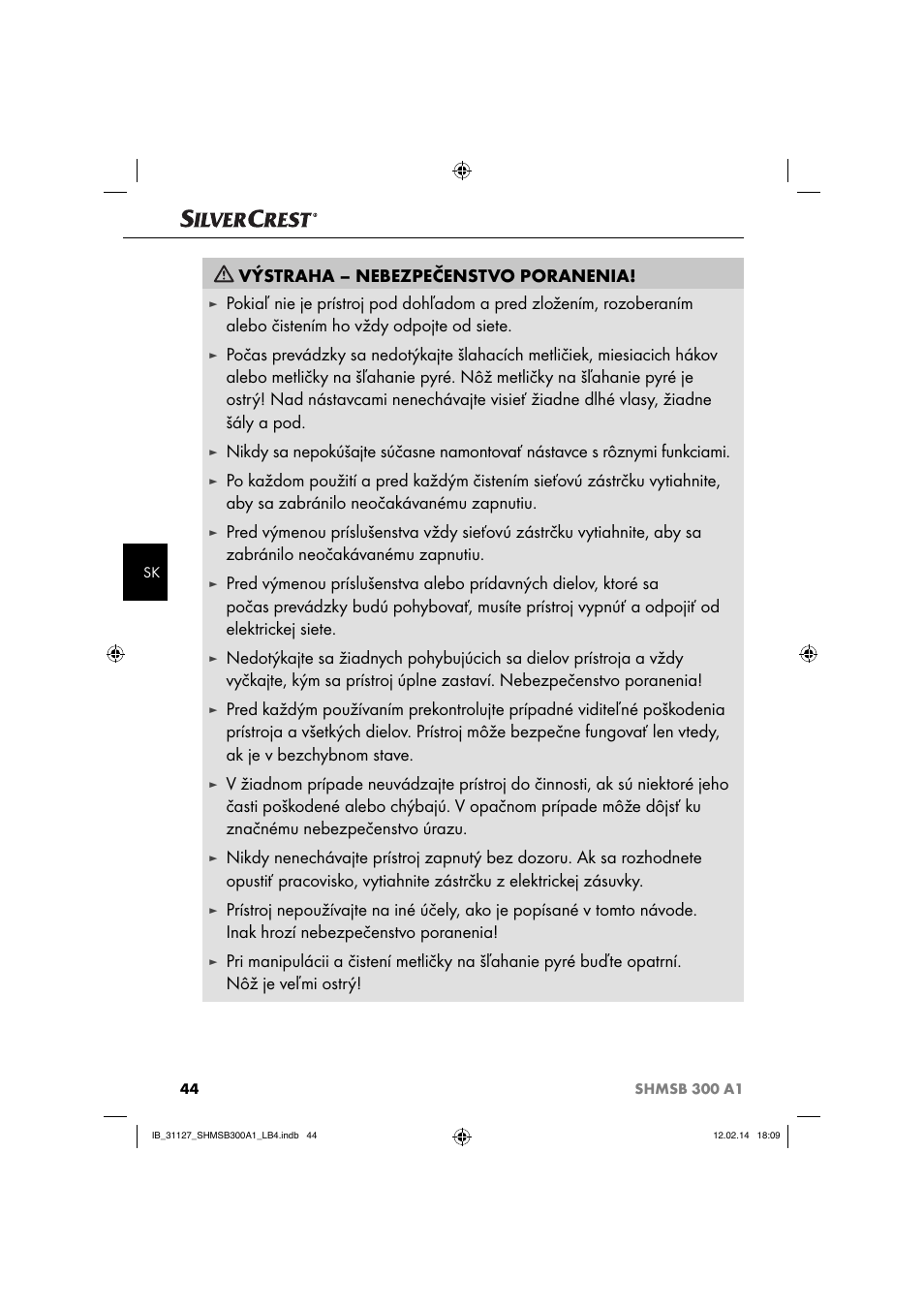 Výstraha – nebezpečenstvo poranenia | Silvercrest SHMSB 300 A1 User Manual | Page 47 / 60