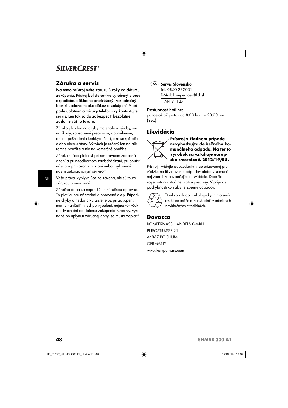 Záruka a servis, Likvidácia, Dovozca | Silvercrest SHMSB 300 A1 User Manual | Page 51 / 60