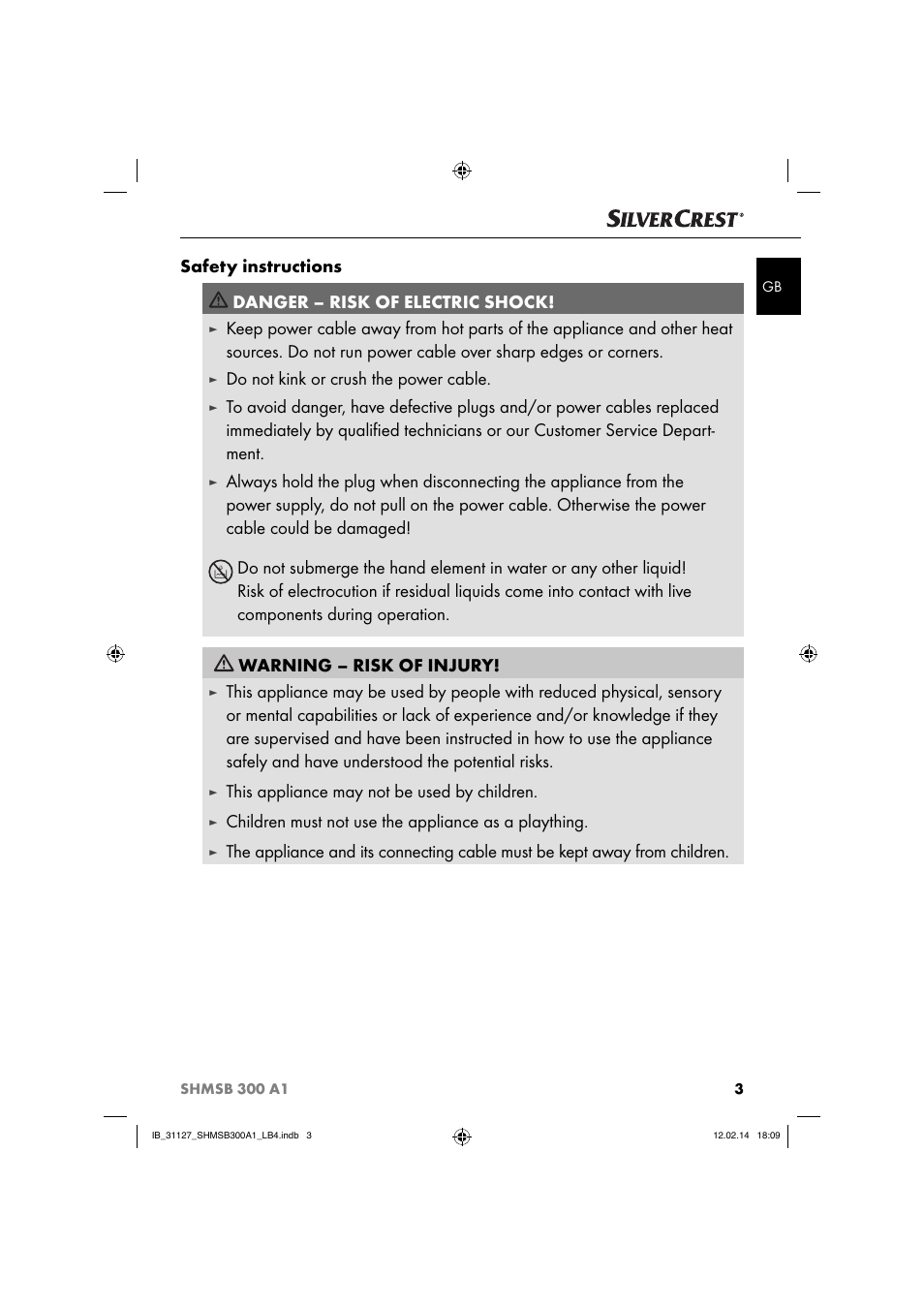 Do not kink or crush the power cable, This appliance may not be used by children, Children must not use the appliance as a plaything | Silvercrest SHMSB 300 A1 User Manual | Page 6 / 60