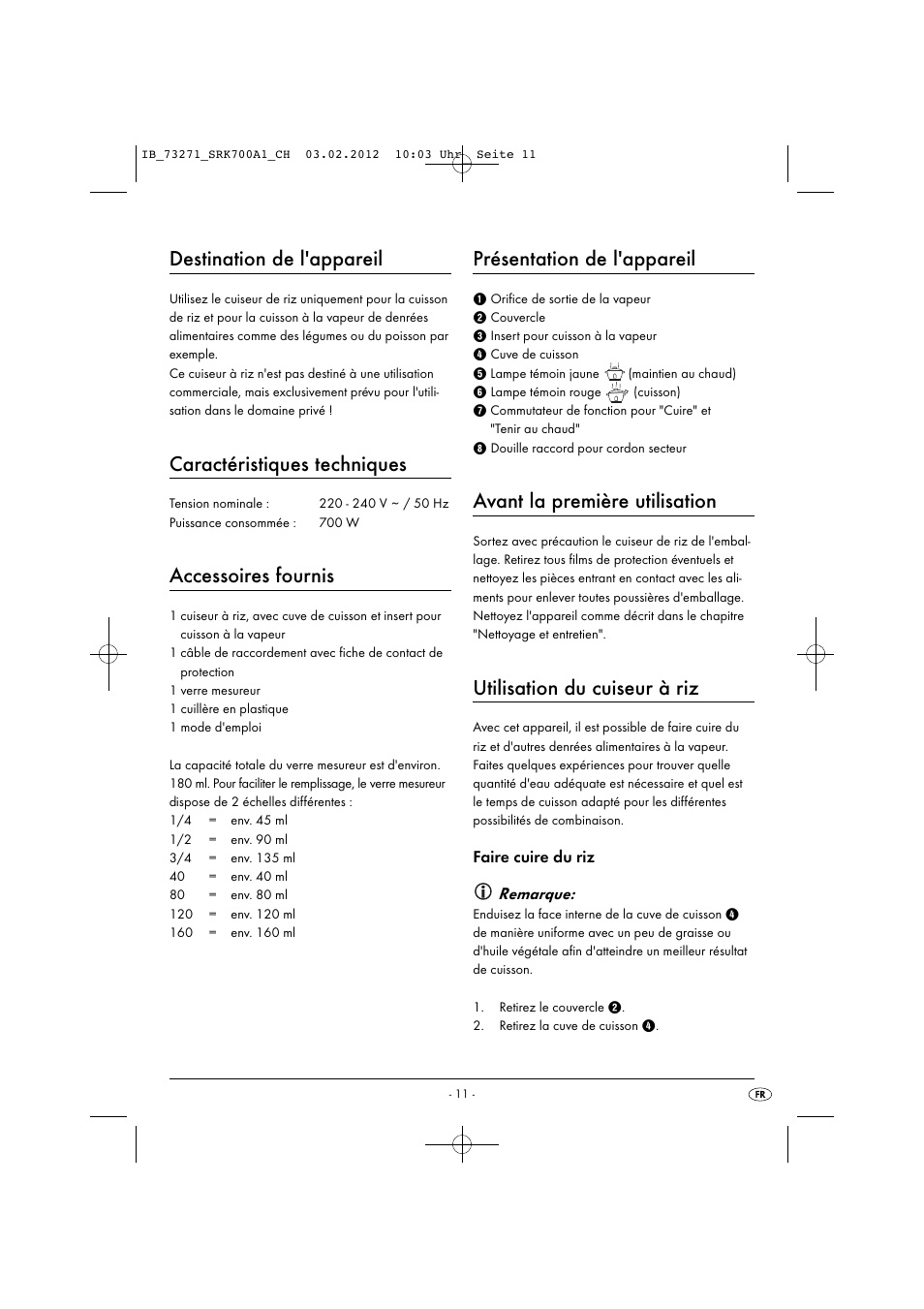 Destination de l'appareil, Caractéristiques techniques, Accessoires fournis | Présentation de l'appareil, Avant la première utilisation, Utilisation du cuiseur à riz, Faire cuire du riz remarque | Silvercrest SRK 700 A1 User Manual | Page 13 / 33