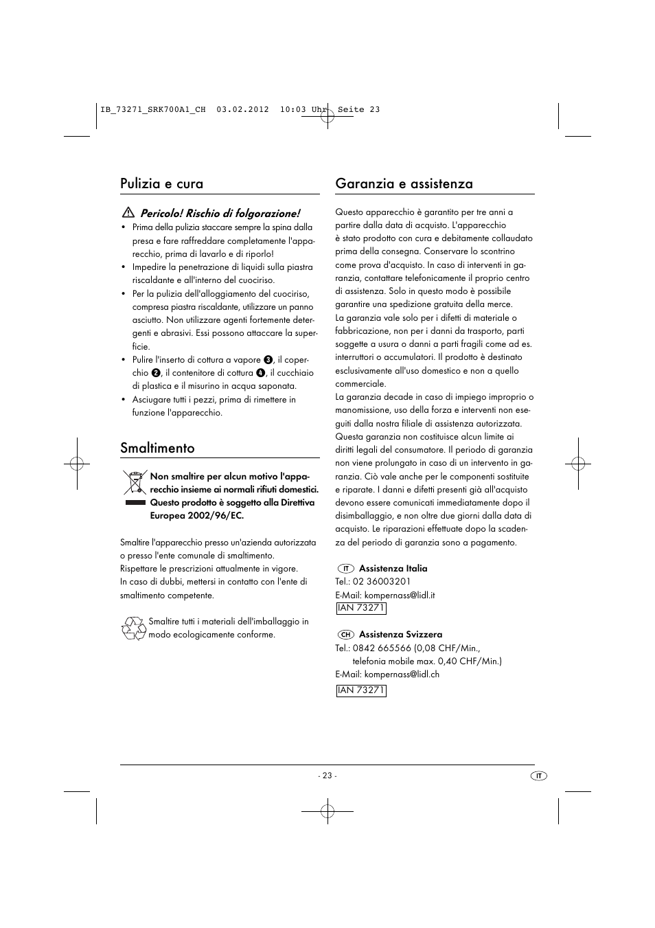 Pulizia e cura, Smaltimento, Garanzia e assistenza | Pericolo! rischio di folgorazione | Silvercrest SRK 700 A1 User Manual | Page 25 / 33