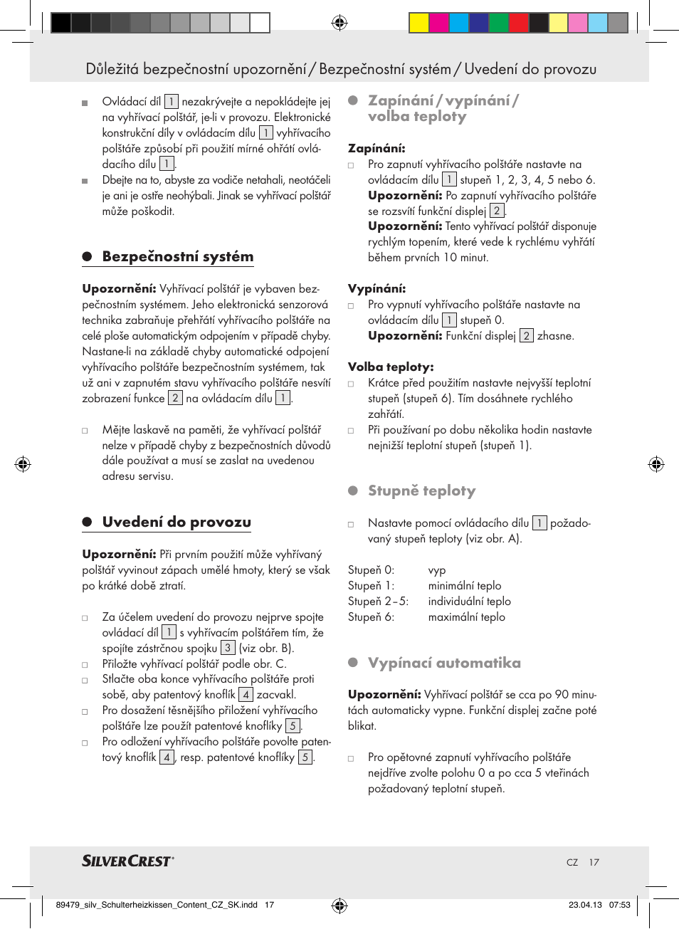 Bezpečnostní systém, Uvedení do provozu, Zapínání / vypínání / volba teploty | Stupně teploty, Vypínací automatika | Silvercrest SSHK 100 B2 User Manual | Page 17 / 37