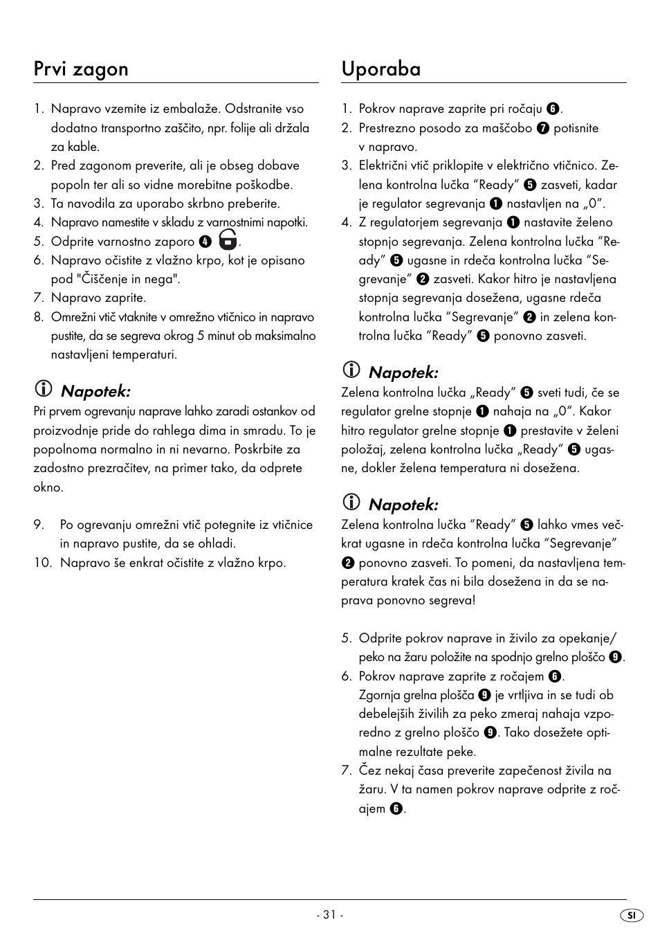 Prvi zagon, Uporaba, Napotek | Silvercrest SPM 2000 A2 User Manual | Page 34 / 65