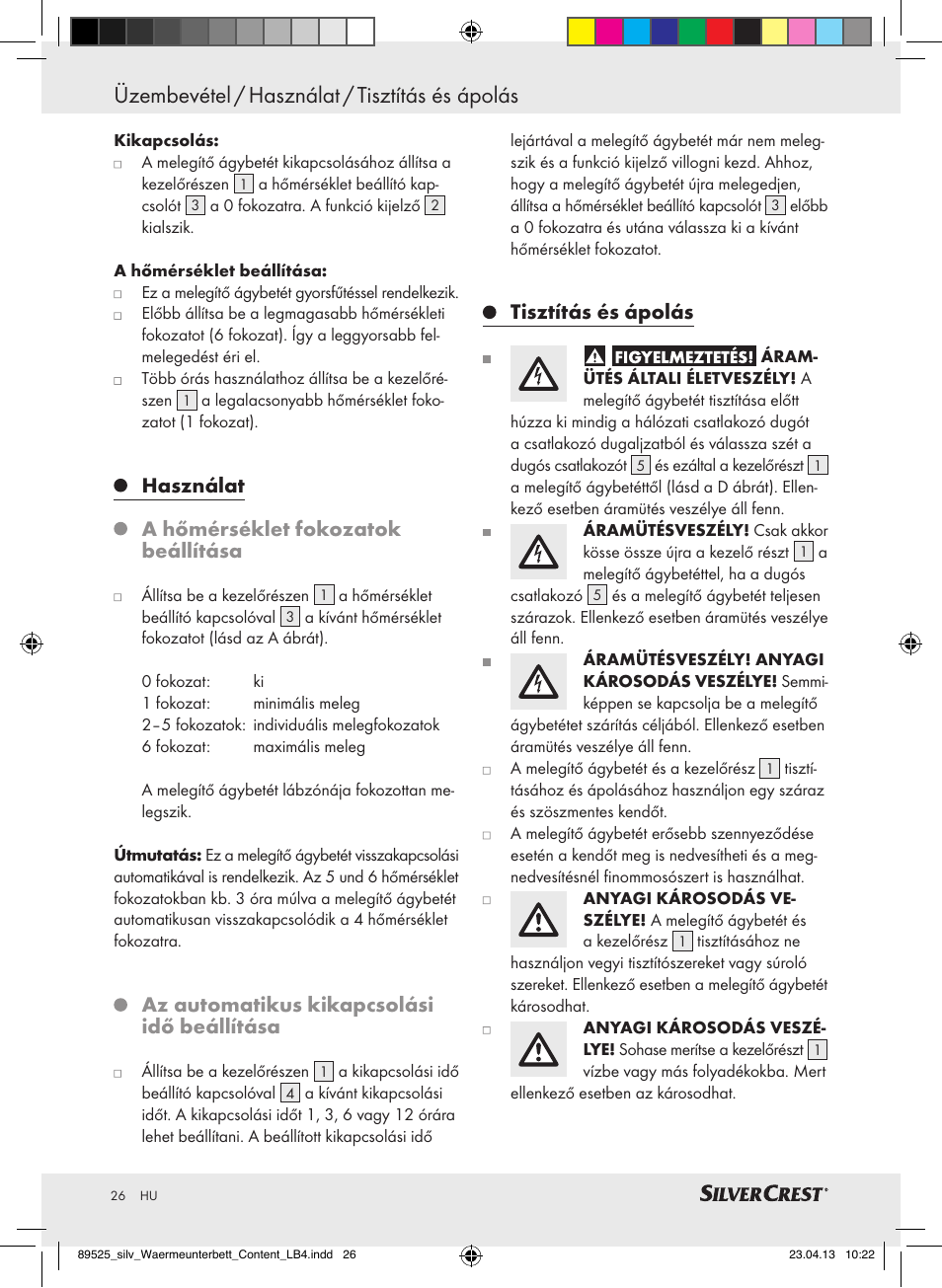 Üzembevétel / használat / tisztítás és ápolás, Használat a hőmérséklet fokozatok beállítása, Az automatikus kikapcsolási idő beállítása | Tisztítás és ápolás | Silvercrest SWUB 85 B2 User Manual | Page 26 / 63