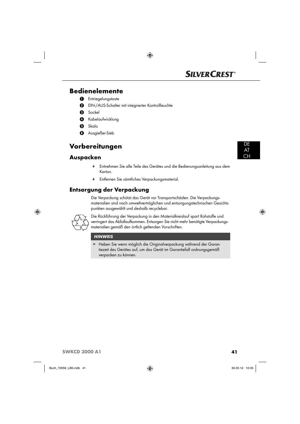 Bedienelemente, Vorbereitungen, Auspacken | Entsorgung der verpackung, De at ch | Silvercrest SWKCD 3000 A1 User Manual | Page 43 / 49