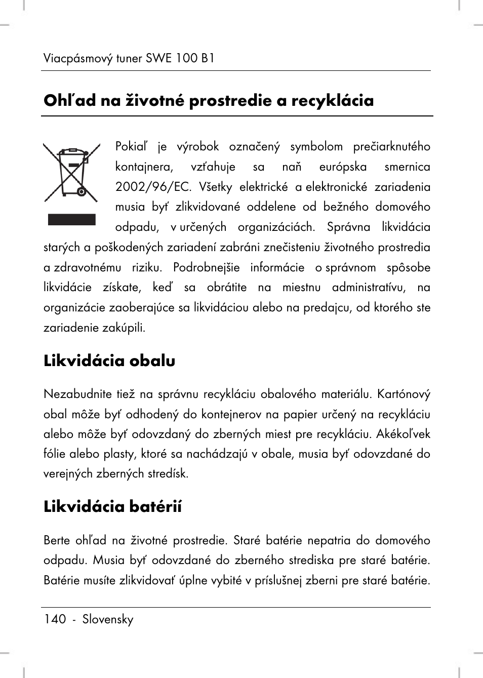 Ohľad na životné prostredie a recyklácia, Likvidácia obalu, Likvidácia batérií | Silvercrest SWE 100 B1 User Manual | Page 142 / 174