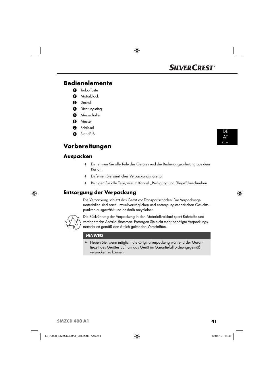Bedienelemente, Vorbereitungen, Auspacken | Entsorgung der verpackung, De at ch | Silvercrest SMZCD 400 A1 User Manual | Page 43 / 50