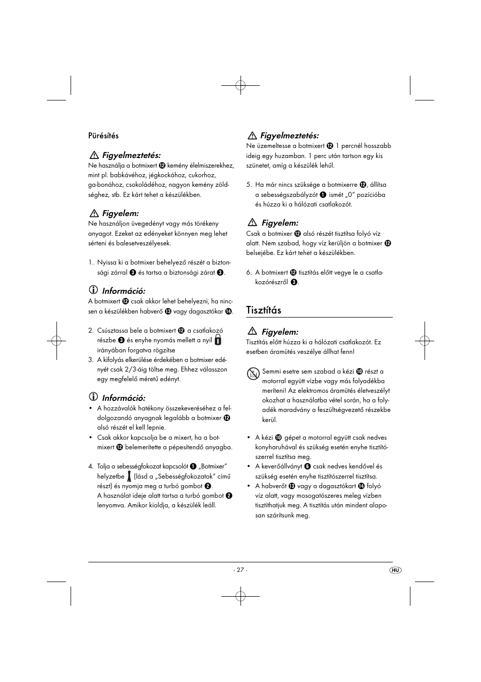 Tisztítás, Pürésítés figyelmeztetés, Figyelem | Információ, Figyelmeztetés | Silvercrest SHMS 300 B1 User Manual | Page 30 / 74