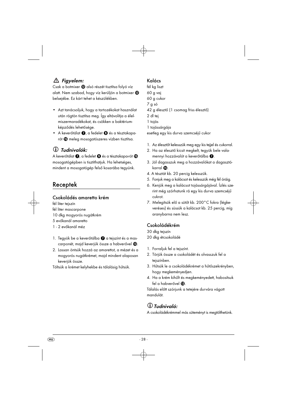 Receptek, Figyelem, Tudnivalók | Csokoládés amaretto krém, Kalács, Csokoládékrém, Tudnivaló | Silvercrest SHMS 300 B1 User Manual | Page 31 / 74