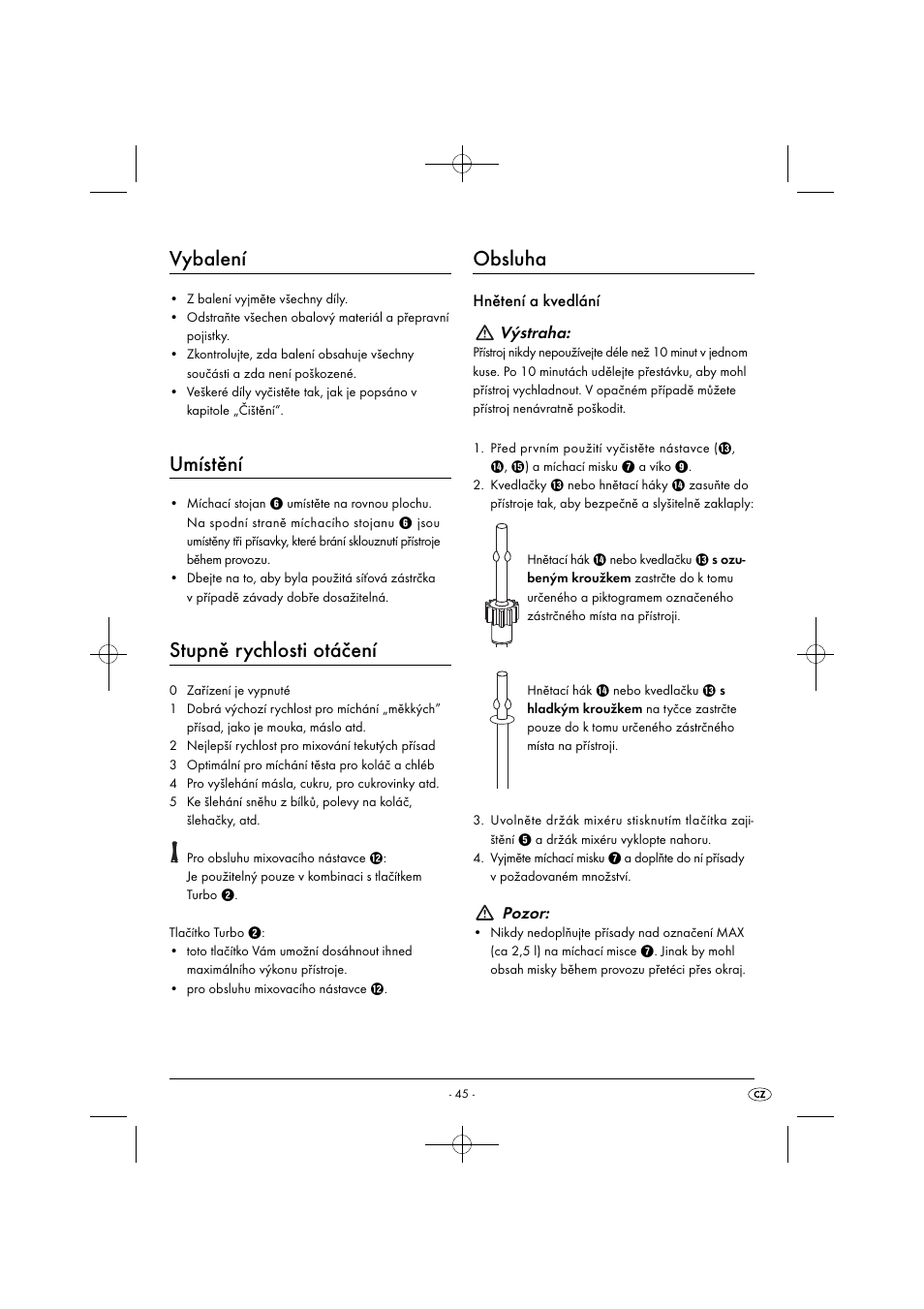 Vybalení, Umístění, Stupně rychlosti otáčení | Obsluha, Hnětení a kvedlání výstraha, Pozor | Silvercrest SHMS 300 B1 User Manual | Page 48 / 74