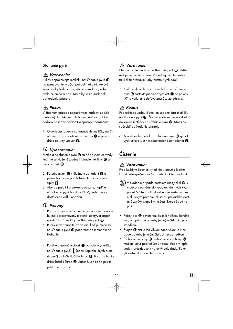 Čistenie, Šľahanie pyré varovanie, Pozor | Upozornenie, Pokyny, Varovanie | Silvercrest SHMS 300 B1 User Manual | Page 60 / 74