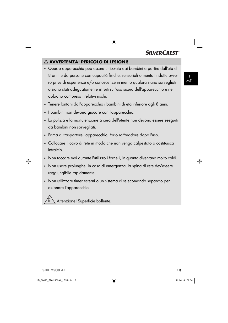 Avvertenza! pericolo di lesioni, I bambini non devono giocare con l'apparecchio | Silvercrest SDK 2500 A1 User Manual | Page 16 / 46