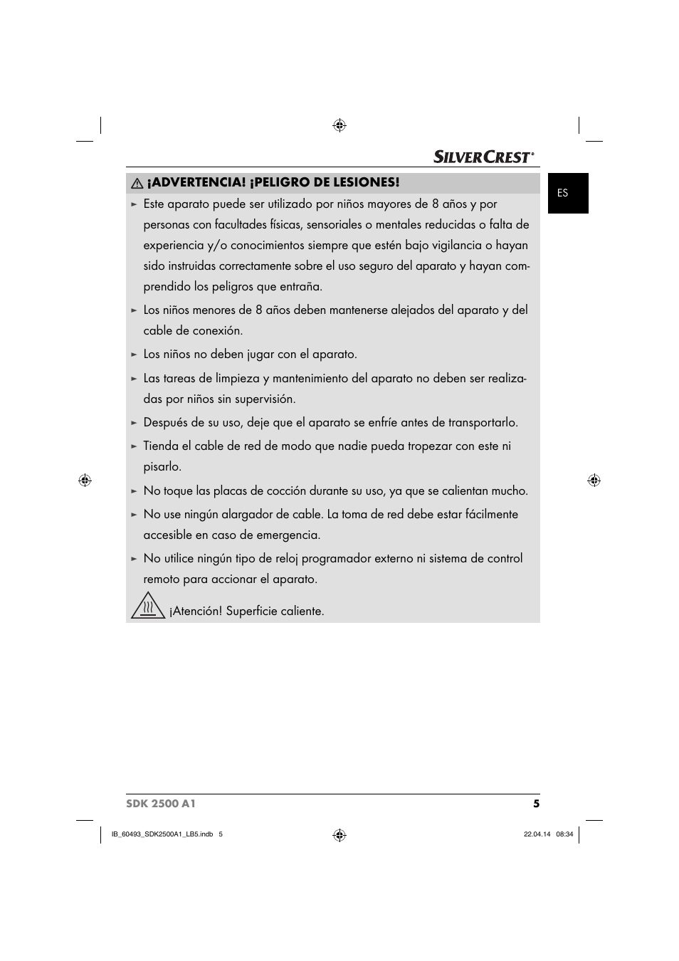 Advertencia! ¡peligro de lesiones, Los niños no deben jugar con el aparato | Silvercrest SDK 2500 A1 User Manual | Page 8 / 46