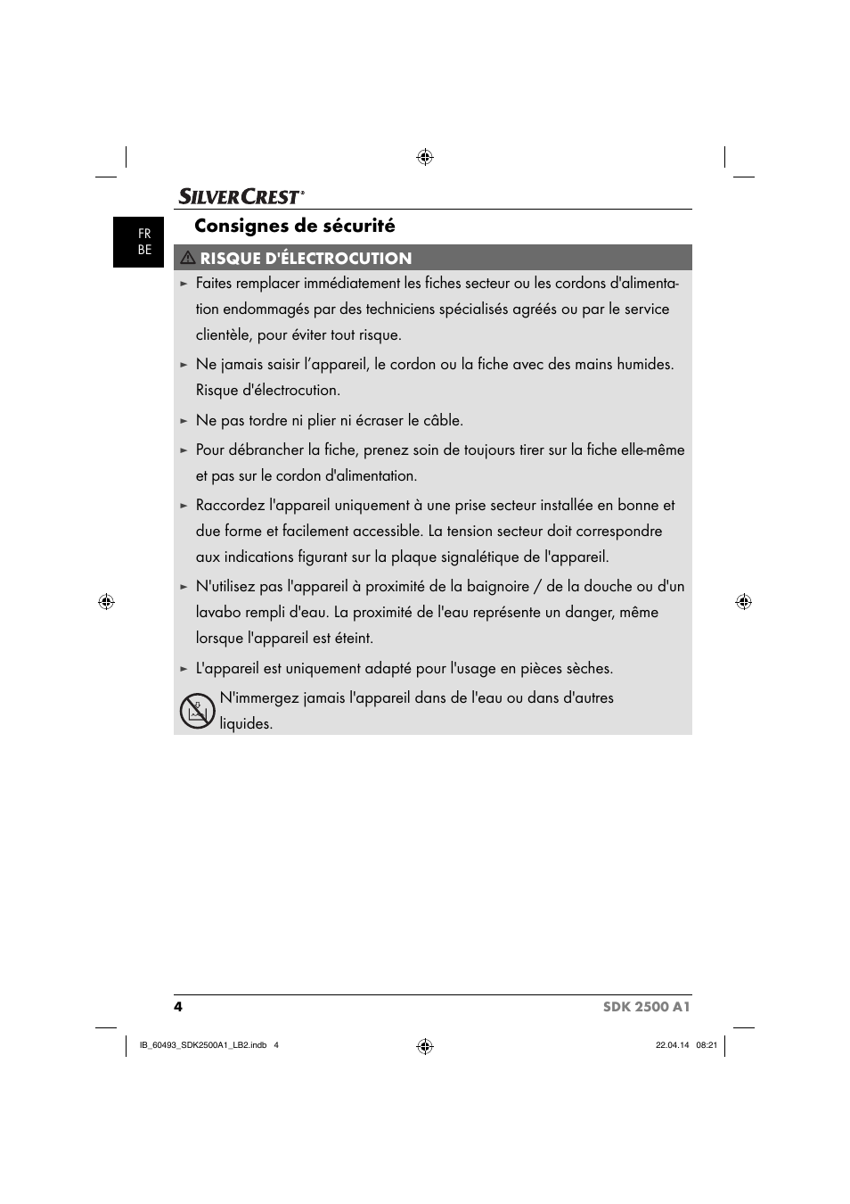 Consignes de sécurité, Risque d'électrocution, Ne pas tordre ni plier ni écraser le câble | Silvercrest SDK 2500 A1 User Manual | Page 7 / 32