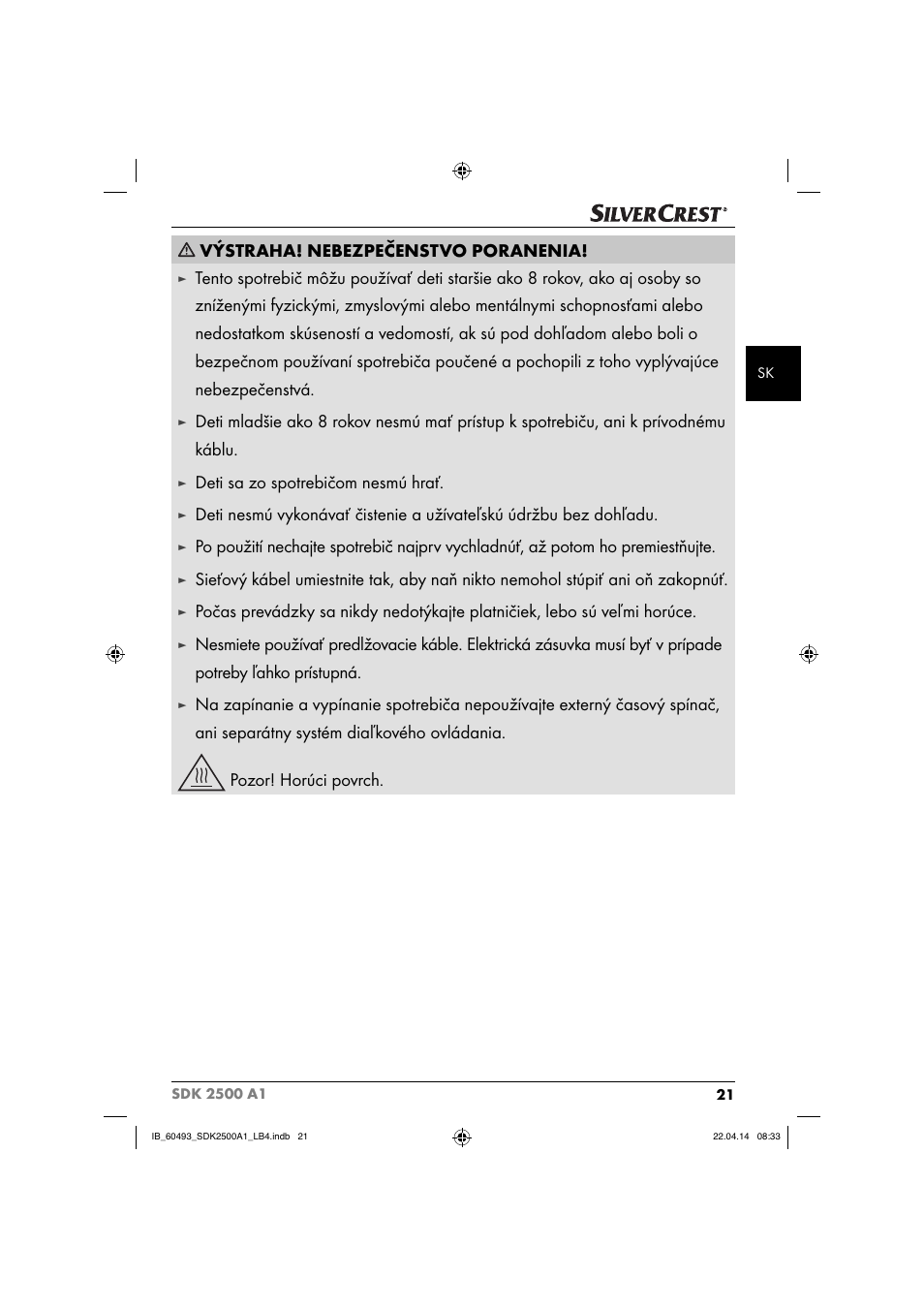 Výstraha! nebezpečenstvo poranenia, Deti sa zo spotrebičom nesmú hrať | Silvercrest SDK 2500 A1 User Manual | Page 24 / 38