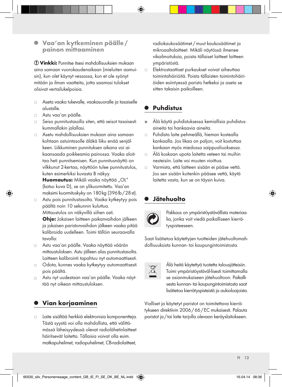 Vaa’an kytkeminen päälle / painon mittaaminen, Vian korjaaminen, Puhdistus | Jätehuolto | Silvercrest Z30936/Z30936A User Manual | Page 13 / 40