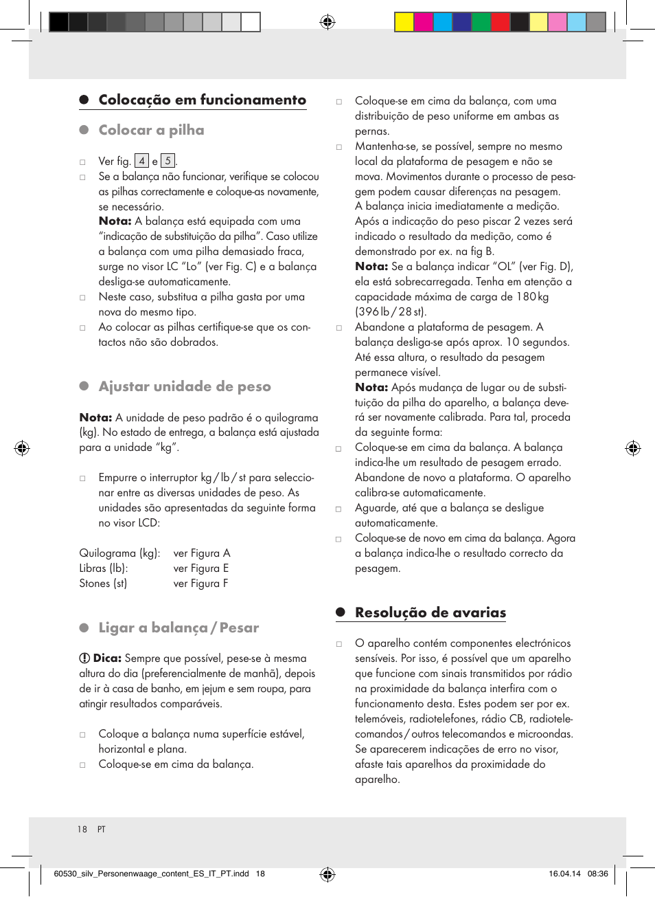 Colocação em funcionamento colocar a pilha, Ajustar unidade de peso, Ligar a balança / pesar | Resolução de avarias | Silvercrest Z30936/Z30936A User Manual | Page 18 / 30