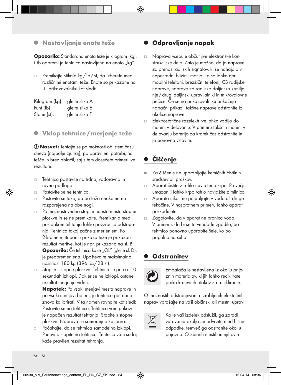 Vklop tehtnice / merjenje teže, Odpravljanje napak, Čiščenje | Odstranitev | Silvercrest Z30936/Z30936A User Manual | Page 24 / 42