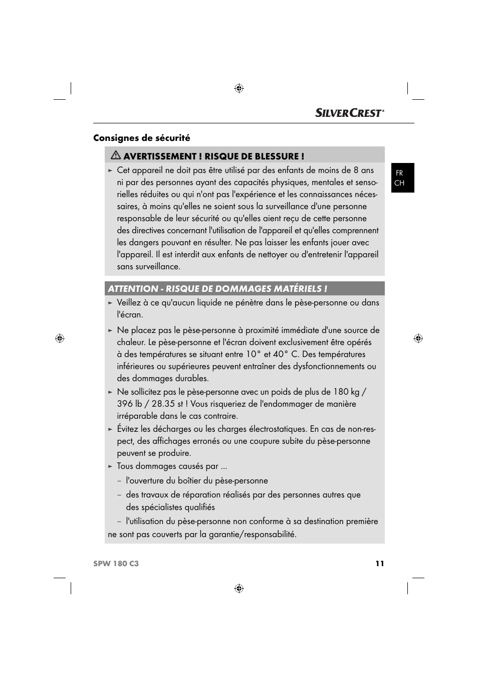 Tous dommages causés par, L'ouverture du boîtier du pèse-personne | Silvercrest SPW 180 C3 User Manual | Page 14 / 44