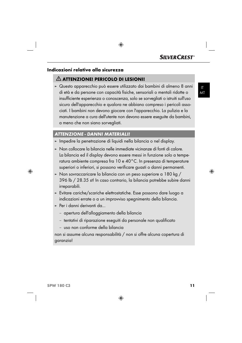 Per i danni derivanti da, Apertura dell'alloggiamento della bilancia | Silvercrest SPW 180 C3 User Manual | Page 14 / 44