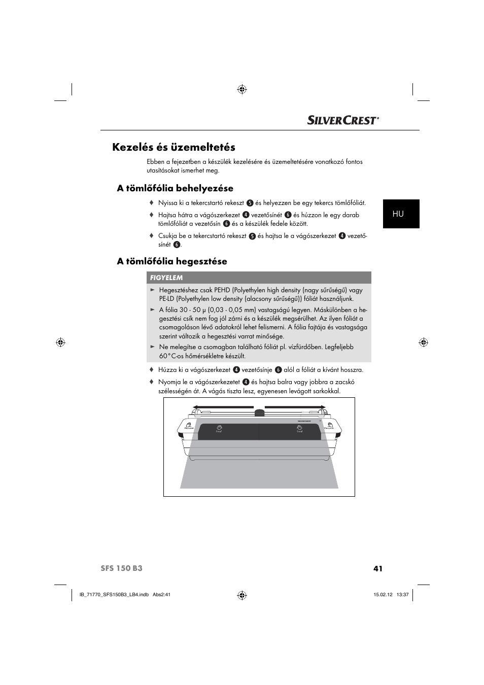 Kezelés és üzemeltetés, A tömlőfólia behelyezése, A tömlőfólia hegesztése | Silvercrest SFS 150 B3 User Manual | Page 43 / 104