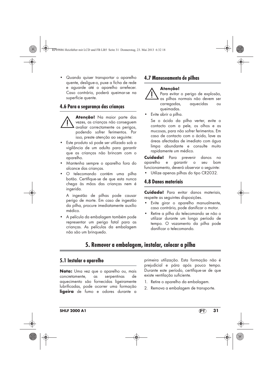 Remover a embalagem, instalar, colocar a pilha, 6 para a segurança das crianças, 7 manuseamento de pilhas | 8 danos materiais, 1 instalar o aparelho | Silvercrest SHLF 2000 A1 User Manual | Page 33 / 66