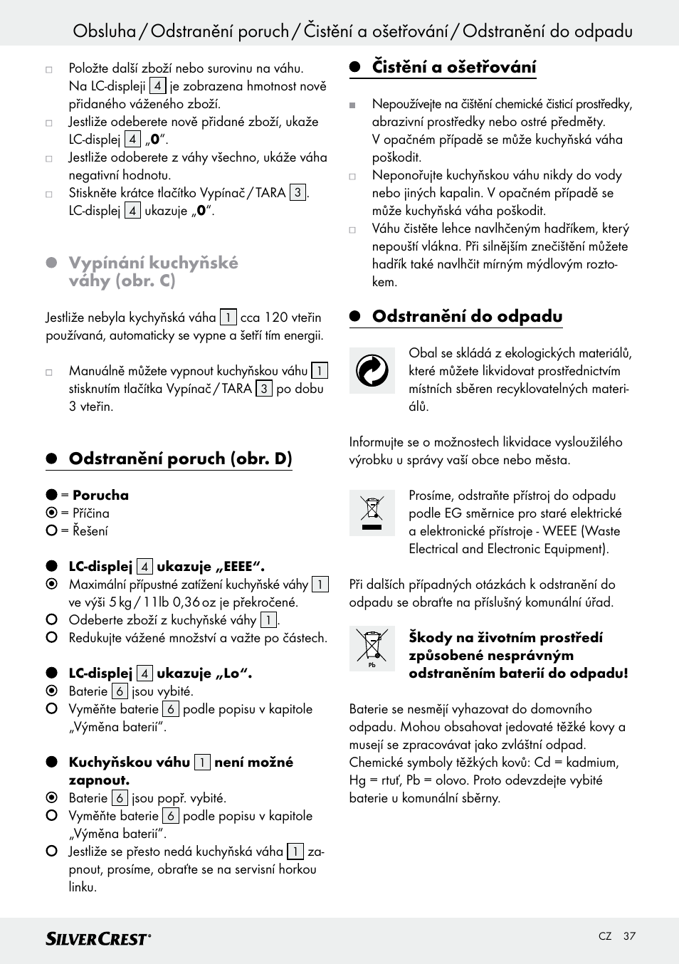 Vypínání kuchyňské váhy (obr. c), Odstranění poruch (obr. d), Čistění a ošetřování | Odstranění do odpadu | Silvercrest SKWD A1 User Manual | Page 37 / 54