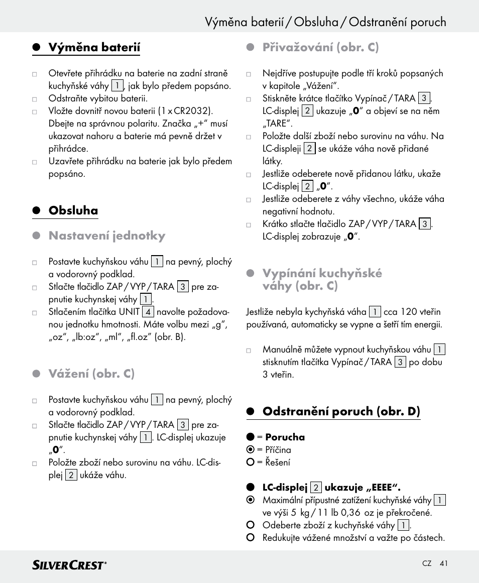 Výměna baterií / obsluha / odstranění poruch, Výměna baterií, Obsluha nastavení jednotky | Vážení (obr. c), Přivažování (obr. c), Vypínání kuchyňské váhy (obr. c), Odstranění poruch (obr. d) | Silvercrest SKWD A1 User Manual | Page 41 / 62