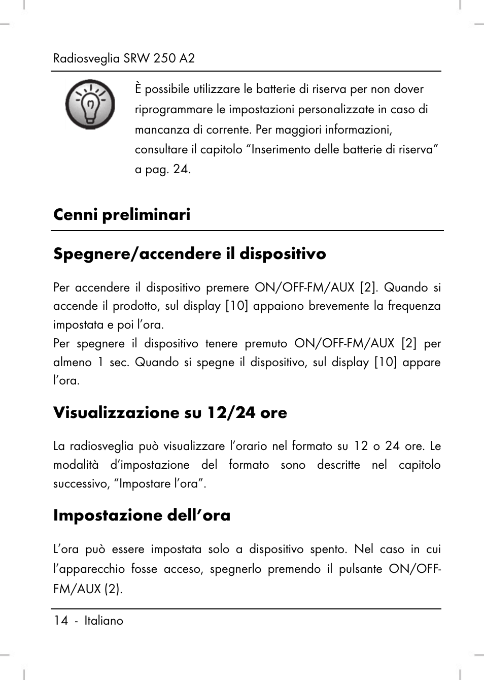 Cenni preliminari, Spegnere/accendere il dispositivo, Visualizzazione su 12/24 ore | Impostazione dell’ora | Silvercrest SRW 250 A2 User Manual | Page 16 / 118