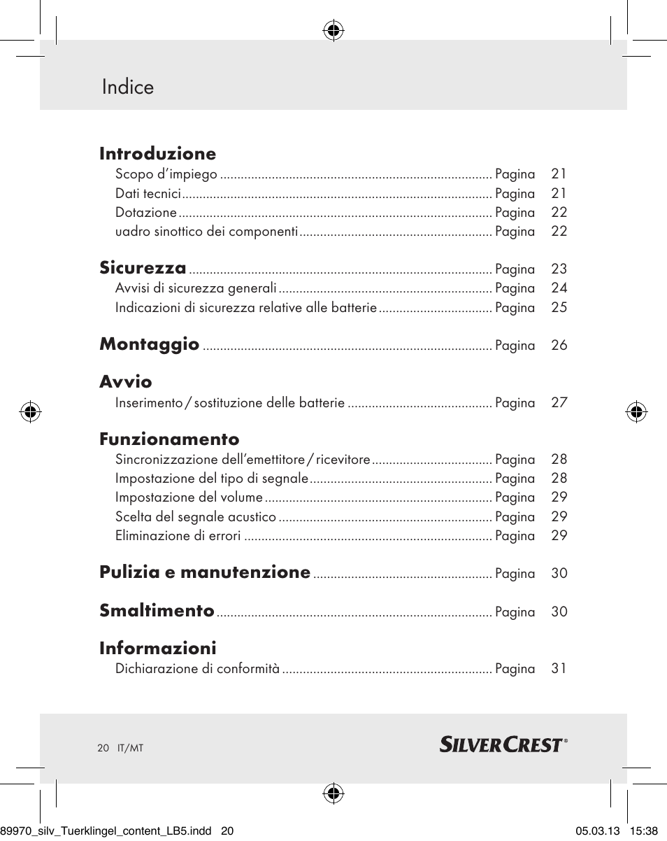 Indice, Introduzione, Sicurezza | Montaggio, Avvio, Funzionamento, Pulizia e manutenzione, Smaltimento, Informazioni | Silvercrest Z30914 User Manual | Page 20 / 72
