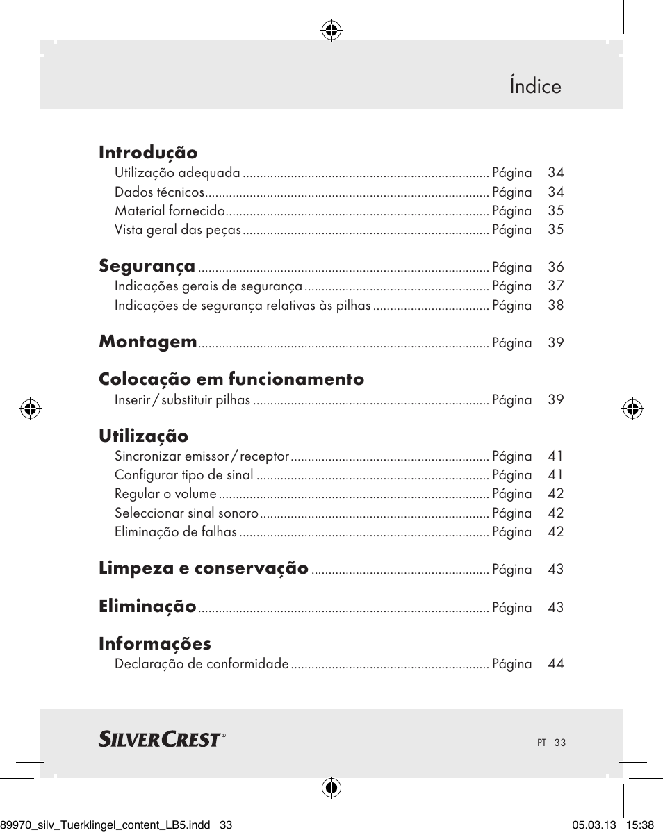 Índice, Introdução, Segurança | Montagem, Colocação em funcionamento, Utilização, Limpeza e conservação, Eliminação, Informações | Silvercrest Z30914 User Manual | Page 33 / 72