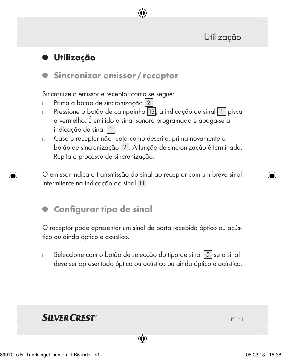 Utilização, Utilização sincronizar emissor / receptor, Configurar tipo de sinal | Silvercrest Z30914 User Manual | Page 41 / 72