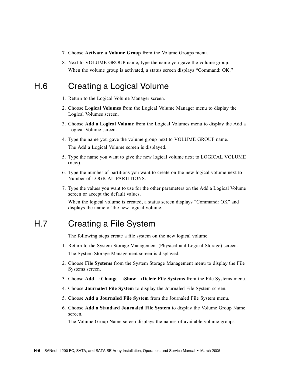 H.6 creating a logical volume, H.7 creating a file system, Creating a logical volume | Creating a file system | Dot Hill Systems II 200 FC User Manual | Page 192 / 210