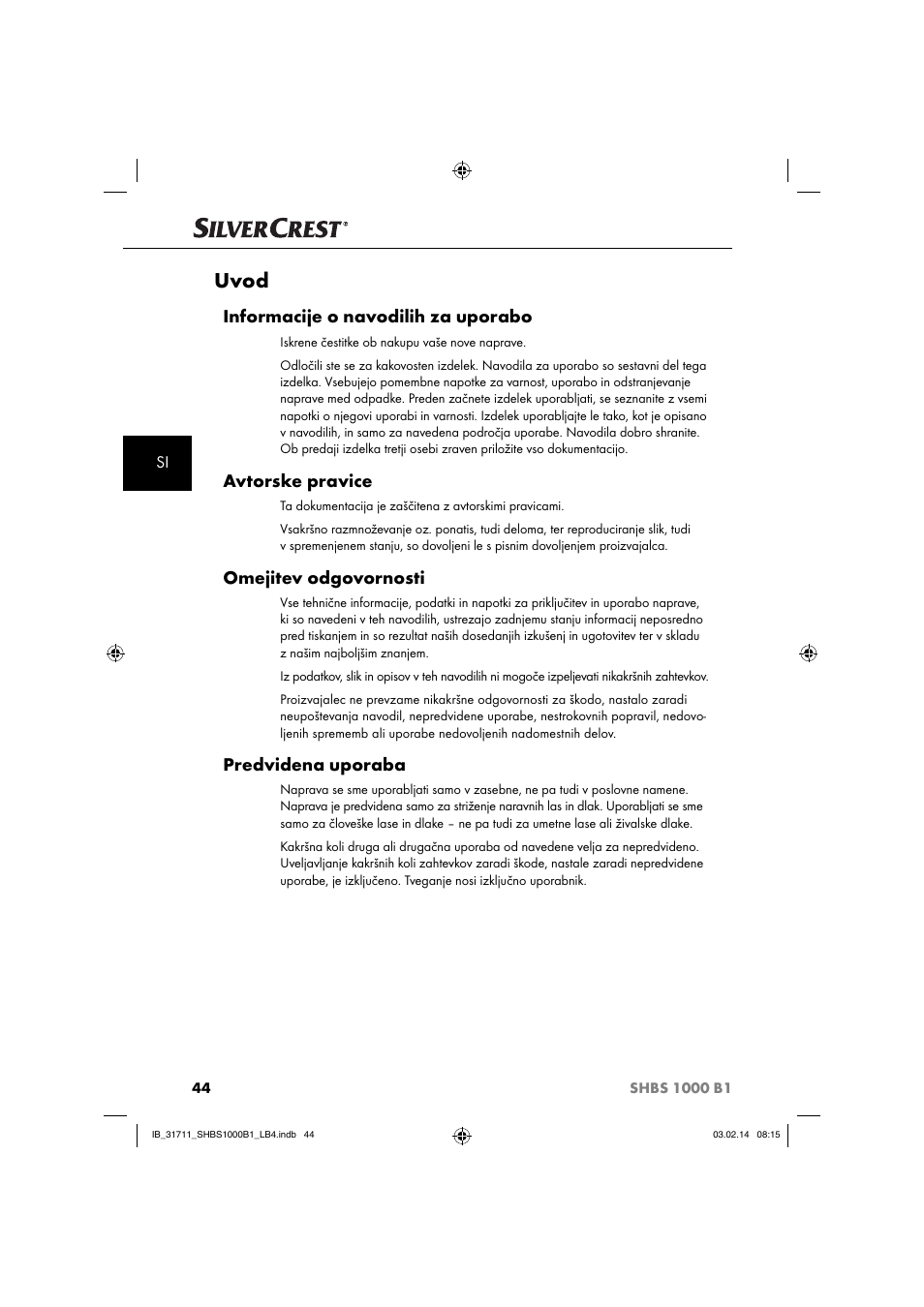 Uvod, Informacije o navodilih za uporabo, Avtorske pravice | Omejitev odgovornosti, Predvidena uporaba | Silvercrest SHBS 1000 A1 User Manual | Page 47 / 102