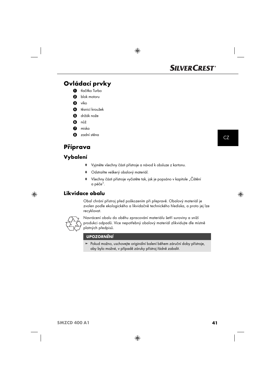 Ovládací prvky, Příprava, Vybalení | Likvidace obalu | Silvercrest SMZCD 400 A1 User Manual | Page 44 / 63