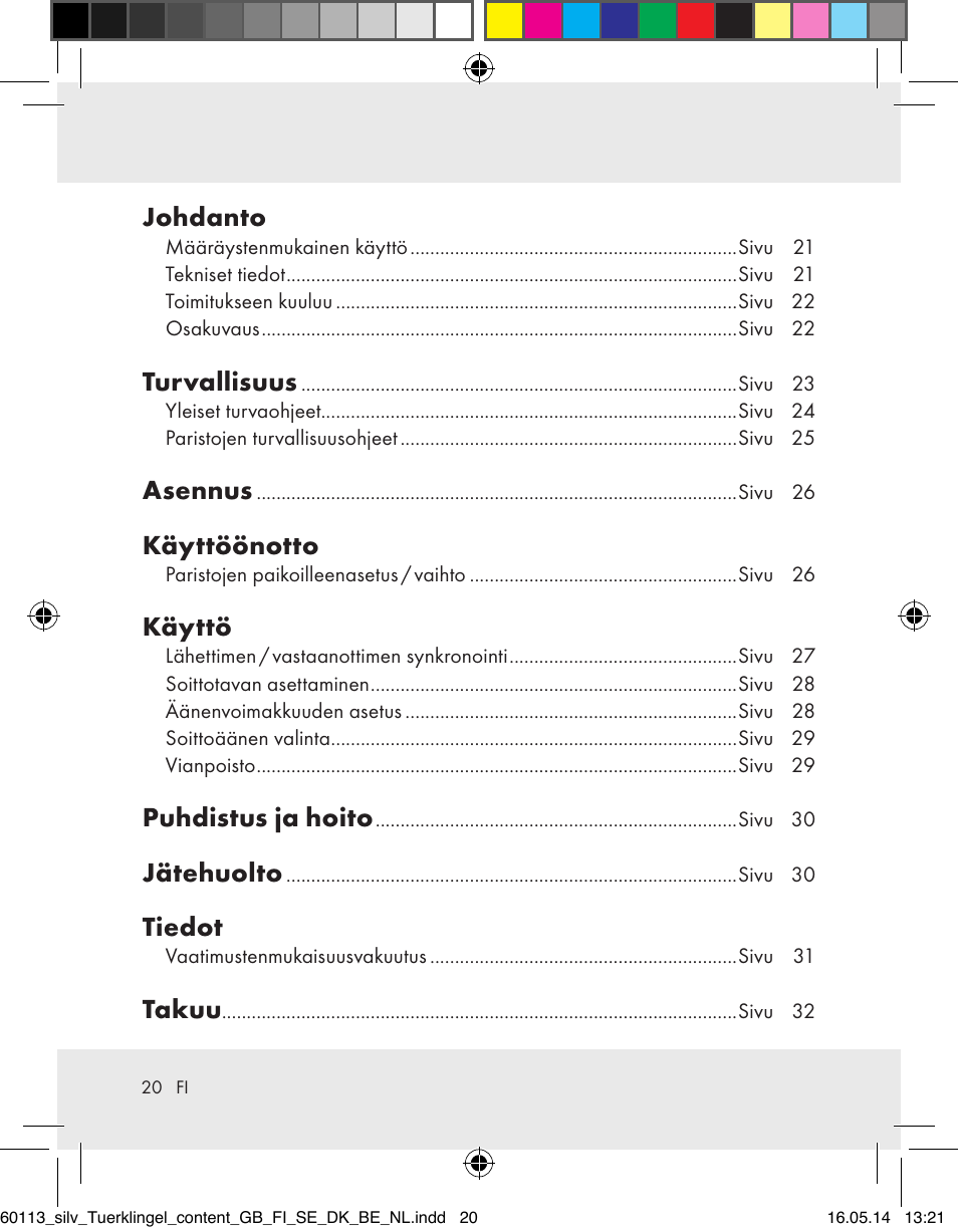 Johdanto, Turvallisuus, Asennus | Käyttöönotto, Käyttö, Puhdistus ja hoito, Jätehuolto, Tiedot, Takuu | Silvercrest Z32155 User Manual | Page 20 / 101