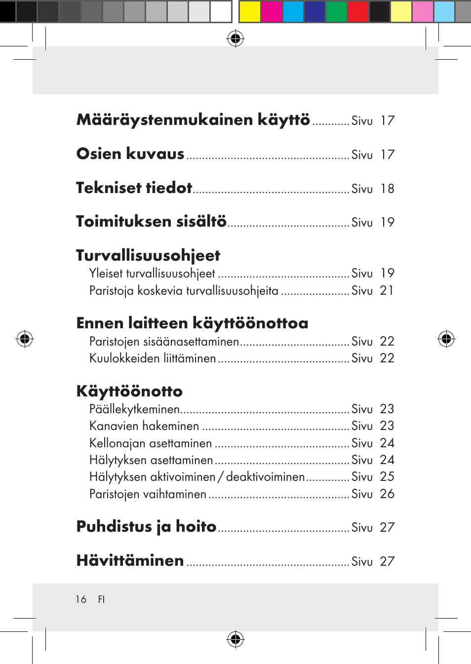 Määräystenmukainen käyttö, Osien kuvaus, Tekniset tiedot | Toimituksen sisältö, Turvallisuusohjeet, Ennen laitteen käyttöönottoa, Käyttöönotto, Puhdistus ja hoito, Hävittäminen | Silvercrest Z31436 User Manual | Page 16 / 41