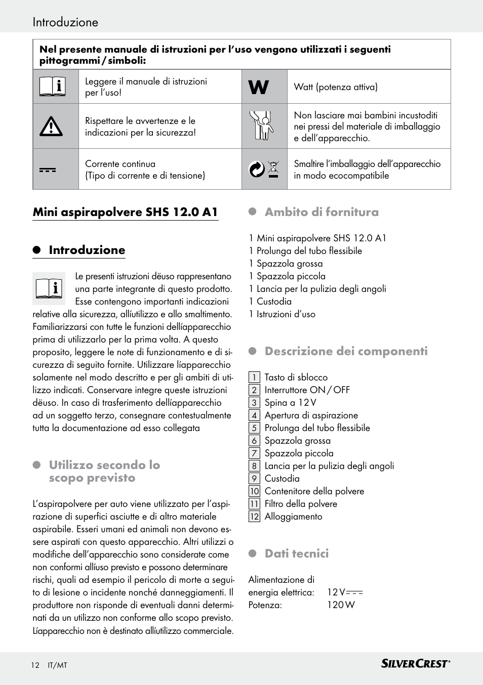 Sicurezza / funzionamento introduzione, Mini aspirapolvere shs 12.0 a1, Introduzione | Utilizzo secondo lo scopo previsto, Ambito di fornitura, Descrizione dei componenti, Dati tecnici | Silvercrest SHS 12.0 A1 User Manual | Page 12 / 35