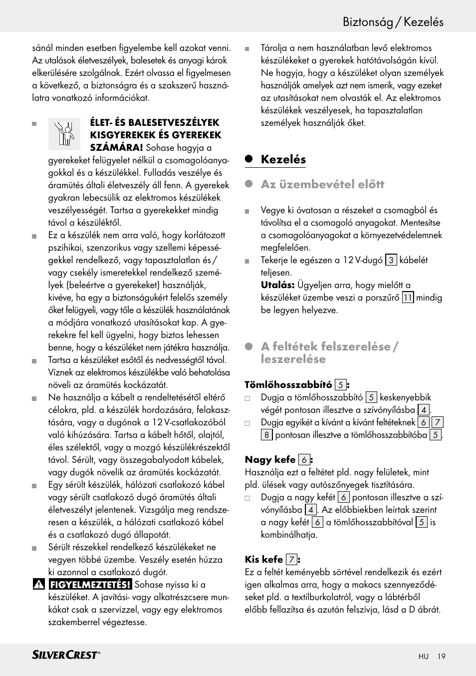 Bevezető / biztonság biztonság / kezelés, Kezelés, Az üzembevétel előtt | A feltétek felszerelése / leszerelése | Silvercrest SHS 12.0 A1 User Manual | Page 19 / 47