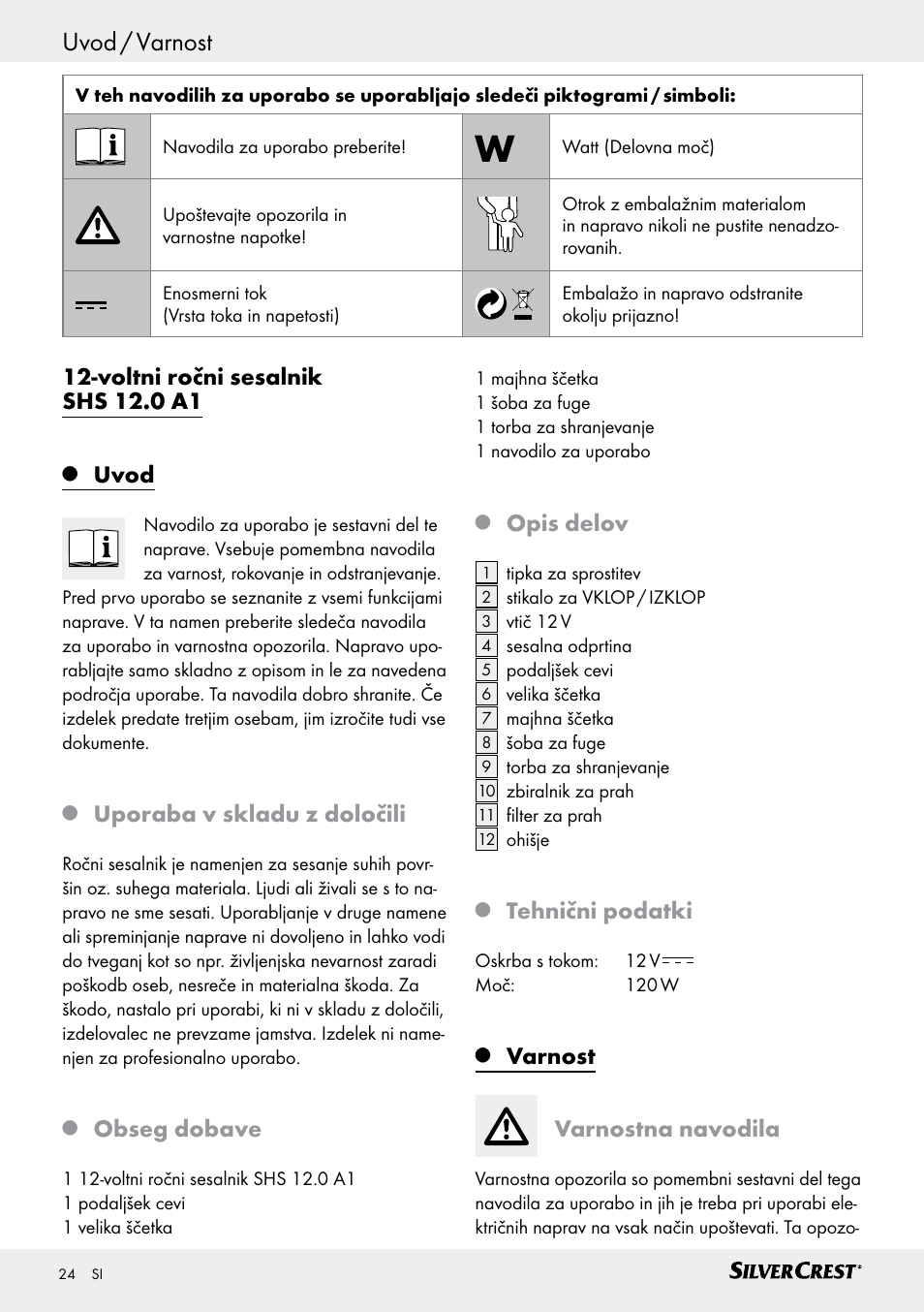 Uvod / varnost, Varnost / uporaba, Voltni ročni sesalnik shs 12.0 a1 | Uvod, Uporaba v skladu z določili, Obseg dobave, Opis delov, Tehnični podatki, Varnost, Varnostna navodila | Silvercrest SHS 12.0 A1 User Manual | Page 24 / 47