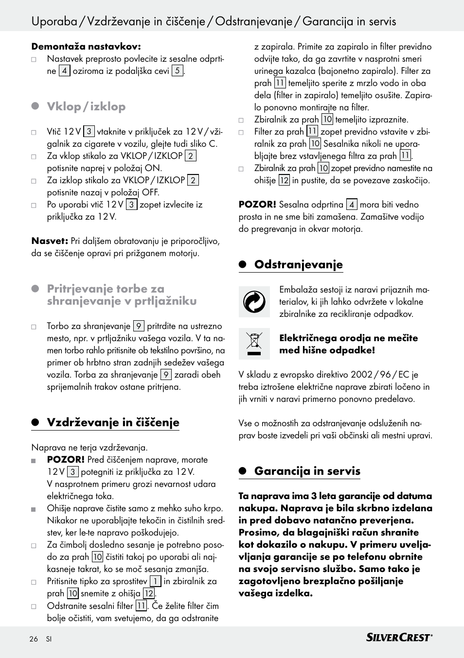 Vklop / izklop, Pritrjevanje torbe za shranjevanje v prtljažniku, Vzdrževanje in čiščenje | Odstranjevanje, Garancija in servis | Silvercrest SHS 12.0 A1 User Manual | Page 26 / 47