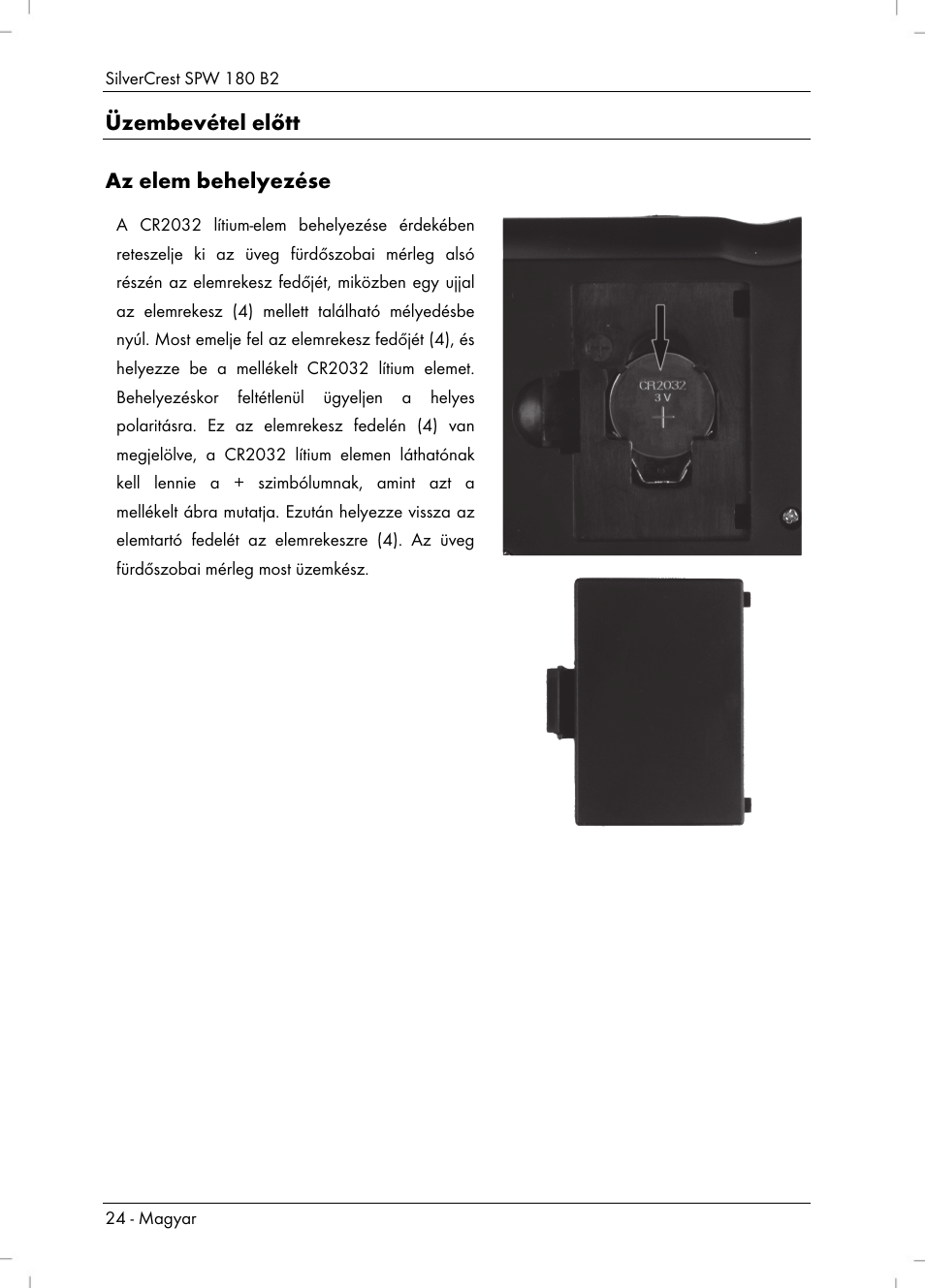 Üzembevétel előtt az elem behelyezése | Silvercrest SPW 180 B2 User Manual | Page 26 / 68