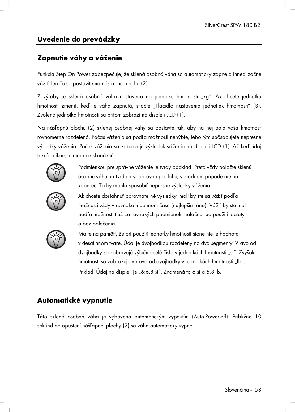 Uvedenie do prevádzky zapnutie váhy a váženie, Automatické vypnutie | Silvercrest SPW 180 B2 User Manual | Page 55 / 68