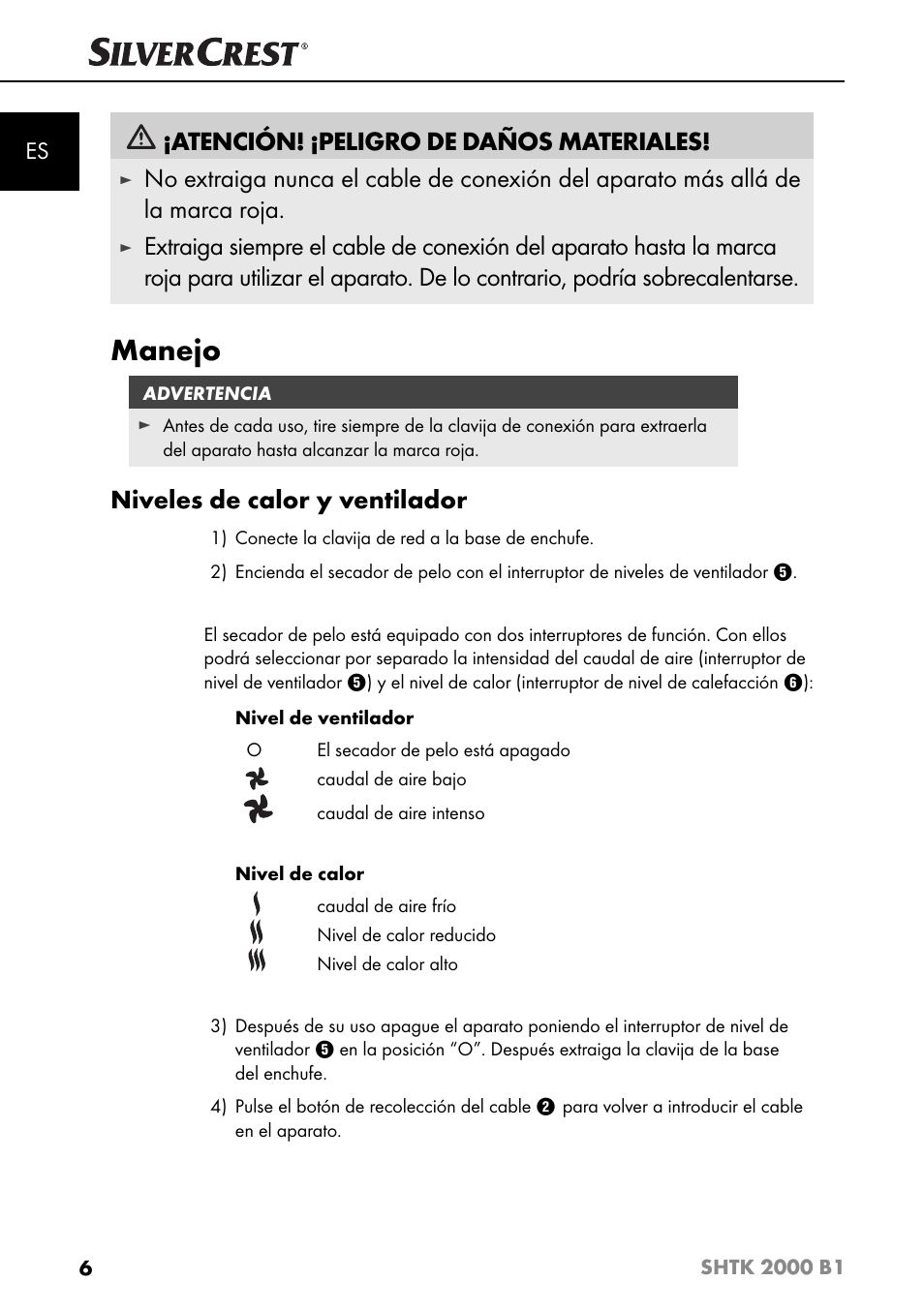 Manejo, Atención! ¡peligro de daños materiales, Niveles de calor y ventilador | Silvercrest SHTK 2000 B1 User Manual | Page 9 / 54