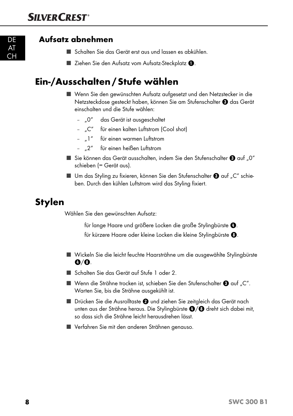 Ein-/ausschalten / stufe wählen, Stylen, Aufsatz abnehmen | De at ch | Silvercrest SWC 300 B1 User Manual | Page 11 / 51