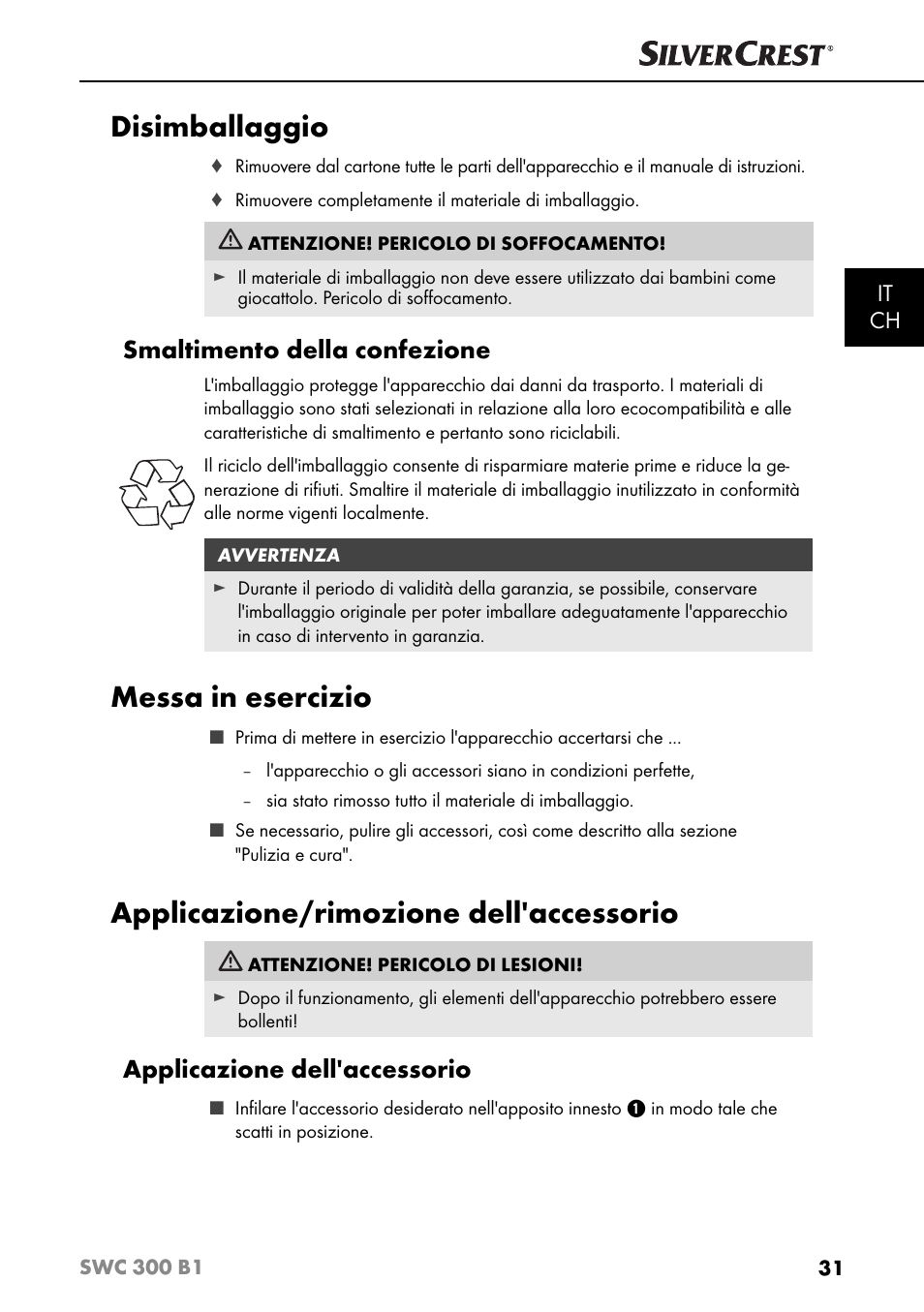 Disimballaggio, Messa in esercizio, Applicazione/rimozione dell'accessorio | Smaltimento della confezione, Applicazione dell'accessorio, It ch | Silvercrest SWC 300 B1 User Manual | Page 34 / 51